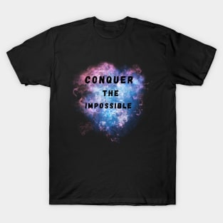 Conquer The Impossible 01 T-Shirt